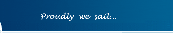 Proudly we sail...